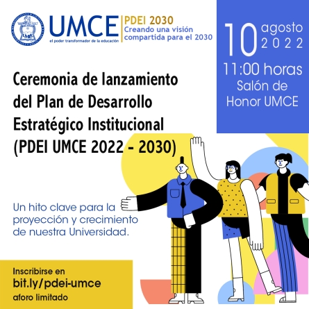 UMCE invita a la comunidad a participar del lanzamiento del Plan de Desarrollo Estratégico Institucional (PDEI UMCE 2022-2030)